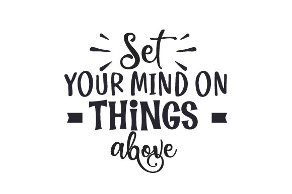 Download Set Your Mind on Things Above - Above Collection